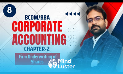 Firm Underwriting of Shares and Debentures Part 2 Corporate Accounting Chapter 2 CWG for BCOM