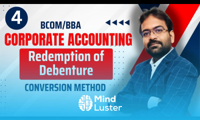 Redemption of Debenture part 4 Conversion method Corporate Accounting CWG for BCOM