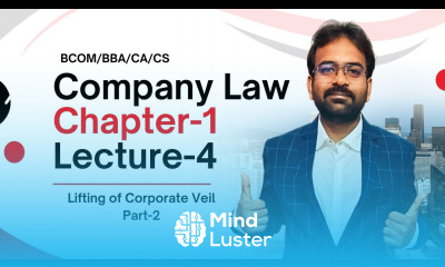 Lifting of Corporate Veil part 2 Company law Chapter 1 Lecture 4 CWG For BCOM