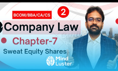 Sweat Equity Shares Company Law Chapter 7 Issue of Securities CWG for BCom
