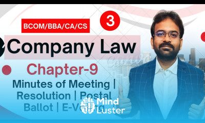 Meeting part 3 Company law Chapter 9 Minutes of Meeting Resolution Postal Ballot