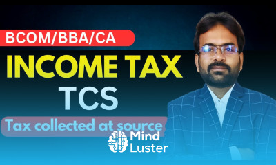 TCS Tax Collected at Source Income Tax 2025 26 CWG for BCOM