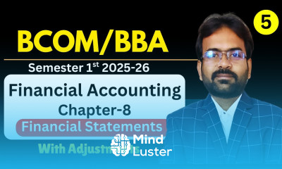 Numerical Question Financial Statements with Adjustments part 5 BCom BBA Sem 1st