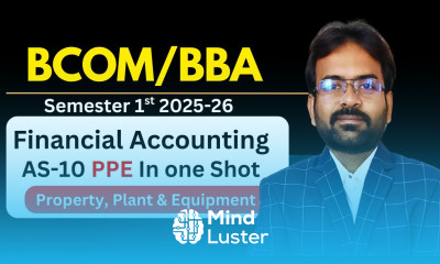 AS 10 PPE in one shot Accounting Standard 10 Property Plant Equipment Financial Accounting