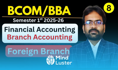 Branch Accounting Part 8 Accounting of foreign Branch Financial Accounting Sem 1st