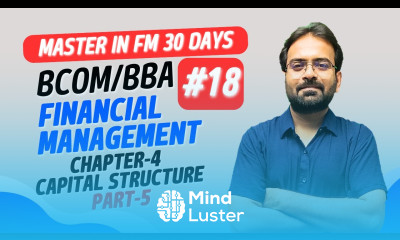 Capital Structure Modigliani Miller Approach Financial Management Chapter 5 BCOM BBA Sem Exam