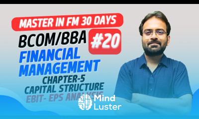 Capital Structure EBIT EPS Analysis Financial Management Chapter 5 BCOM BBA Sem Exam