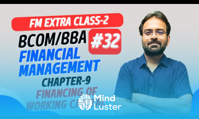 Financing of Working Capital Financial Management Chapter 9 CWG for BCOM