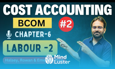 Cost Accounting Chapter 5 Labour Halsey Rowan Emerson Plan CWG for BCOM