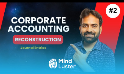 Internal Reconstruction Journal Entires Corporate Accounting BCom BBA CA