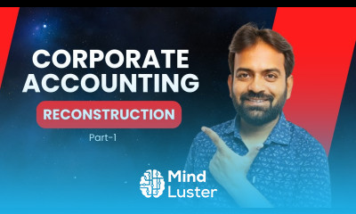 Internal Reconstruction Concept Corporate Accounting BCom BBA CA