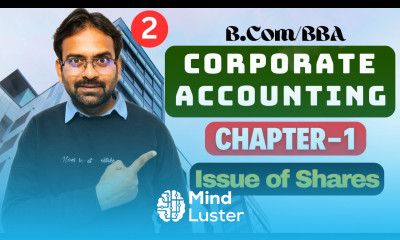 Corporate Accounting Chapter 1 Part 2 Issue of Shares BCom BBA