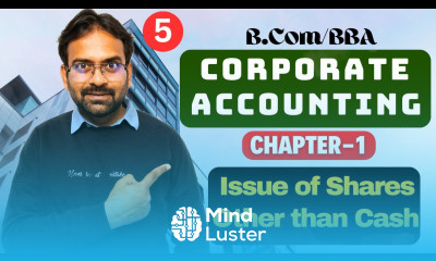 Corporate Accounting Chapter 1 Part 5 Shares issued consideration other than cash