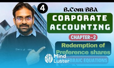 Redemption of Preference shares Algebraic Equations Corporate Accounting Chapter 2 Bcom BBA