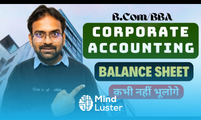 Balance Sheet Explanation Corporate Accounting Chapter 1 BCom BBA CA