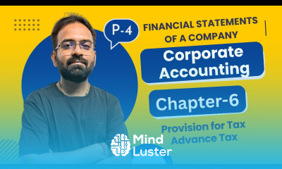 Financial Statement of a Company Part 4 Provision for Tax Advance Tax Corporate Accounting