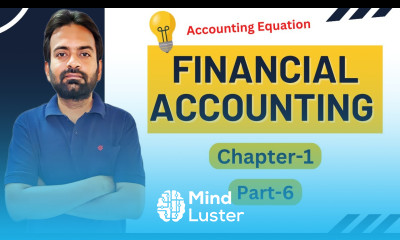 Accounting equation Financial Accounting Bcom BBA chapter 1 part 6