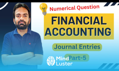 Journal entries part 5 Numerical Question Financial accounting