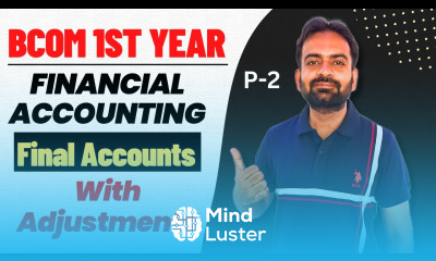 Part 2 Final Accounts with Adjustment Financial Accounting