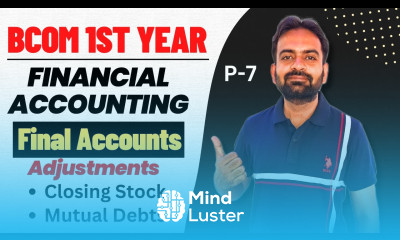Mutual Debts Closing Stock Final Accounts with Adjustments Financial Accounting