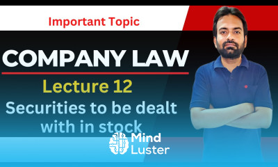 Company law lecture 12 Section 40 Securities to be dealt with in stock exchange