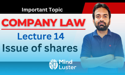 Company law lecture 14 issue of share sweat equity shares Company law bcom