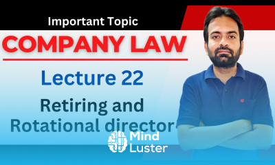 Company law lecture 22 SYBcom Company law Retiring and Rotational director
