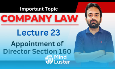 Company law lecture 23 Appointment of Director Section 160 sybcom company law marathon