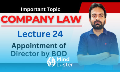 Company law lecture 24 Company law lectures for Bcom BBA LLB CA CS CMA