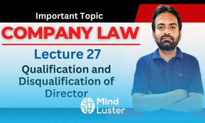 Company law lecture 27 Qualification and Disqualification of Director Appointment of Director