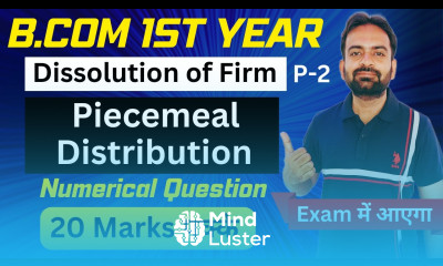 Piecemeal Distribution of Cash Numerical Problem Dissolution of Partnership Firm Lecture 2