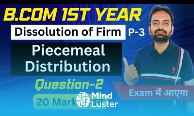 Piecemeal Distribution of Cash Numerical Problem 2 Dissolution of Partnership Firm Lecture 3