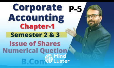 Corporate Accounting Online Class Chapter 1 Issue of Shares B com 2nd year