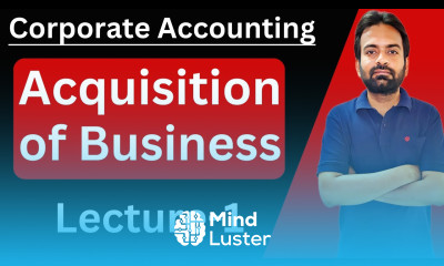 Acquisition of business lecture 1 Corporate Accounting