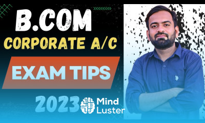 Corporate accounting Bcom Exam tips