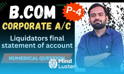 Liquidators final statement of account Liquidation of company lecture 4 Corporate accounting