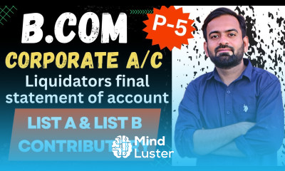 Contributory List A and List B Liquidation of companies Lecture 5