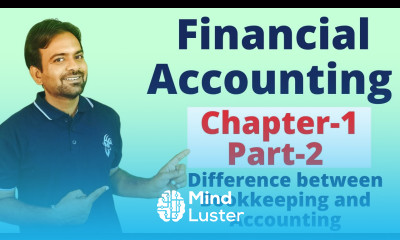 Financial Accounting Chapter 1 Part 2 Book Keeping Vs Accounting