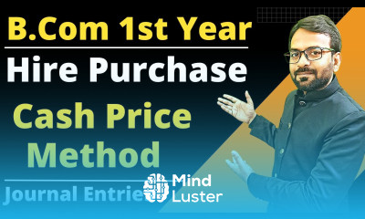 Hire Purchase system journal entries Cash Price Method B com 1st year