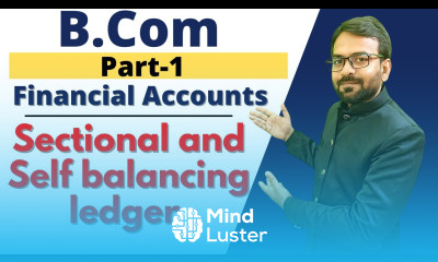 Sectional and self balancing ledger Financial Accounting B com 1st year
