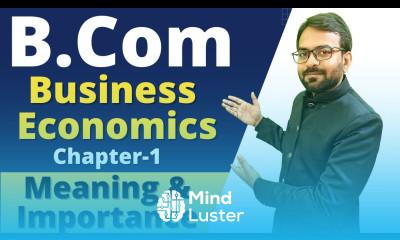 Business economics chapter 1 bcom 1st year Meaning and Scope B com 1st year