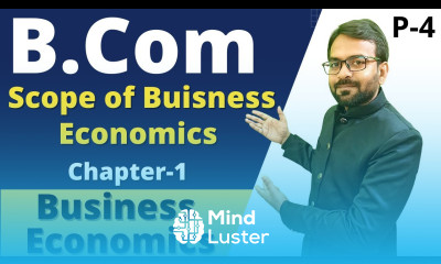 B com Sem 1 Economics Chapter 1 Scope of Business Economics B com 1st year