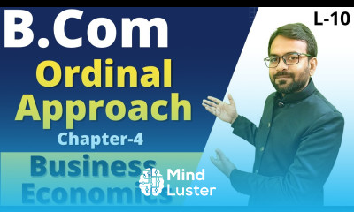 Ordinal Approach Indifference Curve Analysis Business Economics B com 1st year
