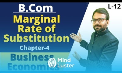 Marginal Rate of Substitution Business Economics B com 1st year