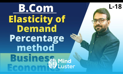 elasticity of demand percentage method Business Economics b com 1st year