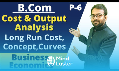 Long run cost Concept Courve Business economics B com 1st Year