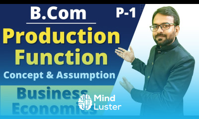 Production Function bcom 1st year Business Economics B com 1st year