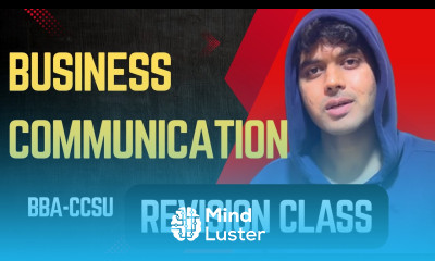 Business Communication REVISION SESSION Premium Version for BBA 1st SEMESTER CCSU