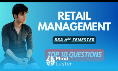 Top 10 MOST IMPORTANT Questions Retail Management BBA 6th Sem