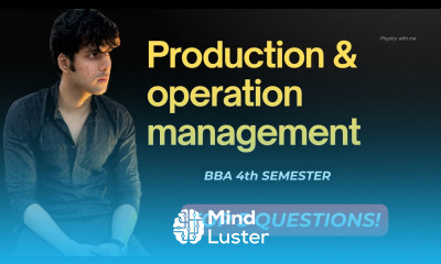 Production and Operation Management TOP 5 QUESTIONS BBA 4th Semester